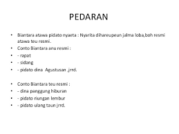 .suaminya merantau untuk bekerja sehingga kami dengan leluasa menjalin hubungan. Bahan Pangajaran 2 Biantara Pidato