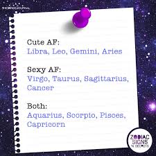 Libra has a way of knowing exactly what to say so he can make people happier so their day becomes a little brighter. Signs As Cute Af Or Sexy Af