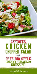 Chopped Chicken Salad With Cafe Rio Salad Dressing Kalyn S Kitchen Recipe Chopped Salad Chicken Chopped Salad Leftover Chicken