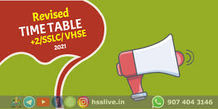 The officials will also release the plus one results for the vocational course holders. Higher Secondary Plus Two Vhse Sslc Revised Time Table 2021 Hsslive In