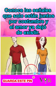 Conoce Las Senales Que Solo Estan Juntos Por Costumbre Y El Amor Ya Dejo De Existir Vida Equilibrada Memes Ecards Ecard Meme