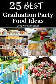 40 graduation party foods worthy of a celebration. Pin On Graduation Party Food Ideas
