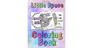 Is usually of which incredible???. Little Space Coloring Book For Adults Bdsm Ddlg Abdl Lifestyle By Bdsm Princess