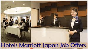 Hotel Marriott Japan Job Offers Marriott Job Offer Hotel Jobs