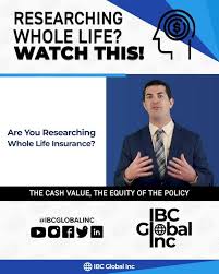 Subject to underwriting guidelines, review and approval. Ibc Global Inc Are You Researching Whole Life Watch