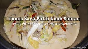 Cara memasak sayur tanpa santan itu mudah dan praktis. Tumis Sawi Putih Kuah Santan Youtube