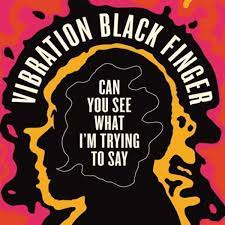 To start, sense verbs can act as linking verbs or action well, we hope you liked what you heard. Vibration Black Finger Can You See What I M Trying To Say Cd Jpc