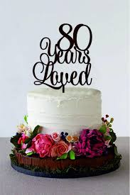 80 Anni Amato Felice 80th Compleanno Torta Topper Anniversario Etsy 30th Birthday Cake Topper 80 Birthday Cake Birthday Cake Toppers