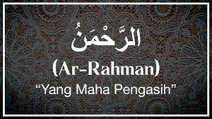 Apa arti al malik, ar rahman dan ar rahim pada asmaul husna? Arti Ar Rahman Arab Makna Dan Dalil Freedomnesia