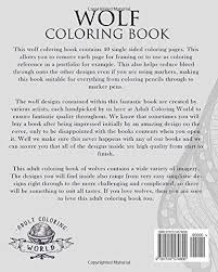 Printable anime wolf coloring page. Amazon Com Wolf Coloring Book An Adult Coloring Book Of Wolves Featuring 40 Wolf Designs In Various Styles Animal Coloring Books For Adults Volume 1 9781519574800 World Adult Coloring Books