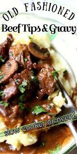 Beef Tips And Gravy Classic Diner Food Updated Recipe Beef Recipes Beef Recipes Easy Beef Tips And Gravy