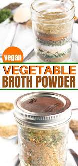 Diy Vegetable Broth Powder All Purpose Seasoning Recipe Homemade Vegetable Broth Recipes With Vegetable Broth Homemade Spices