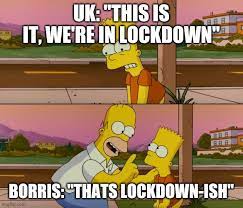 More aboutrestrictions boris johnson memes lockdown covid 19 shoreditch. Uk Lockdown Imgflip