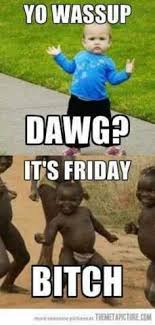 Whether you're a student or working a regular 9 to 5, this bit of news at the end of the week is definitely a sweet treat. 140 Friday Humor Ideas In 2021 Friday Humor Its Friday Quotes Happy Friday Quotes