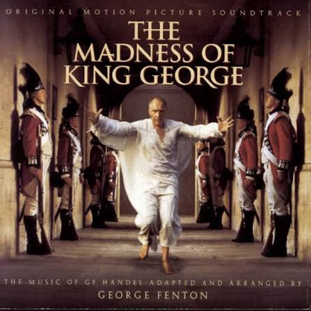 The Madness Of King George (Original Motion Picture Soundtrack) - Album by  George Fenton | Spotify