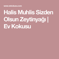 Halis Muhlis Sizden Olsun Zeytinyagi Ev Kokusu Zeytinyagi Yemek Salatalar
