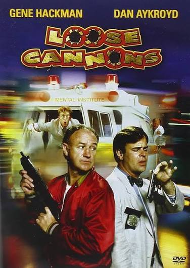Amazon.com: Loose Cannons : Dan Aykroyd, Gene Hackman, Dom DeLuise, Ronny  Cox, Nancy Travis, David Grier, Bob Clark, Aaron Spelling, Alan Greisman,  Kingsland Prods. (U.S.A) Inc.: Movies & TV