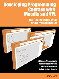 Developing Programming Courses With Moodle And Vpl Ebook By Aldo Von Wangenheim 9788544802892 Rakuten Kobo United States
