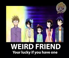 My Group Has No Problem Then We Have 3 Weird Friends And One Slightly Normal One Anime Qoutes Anime Inspired Anime Funny