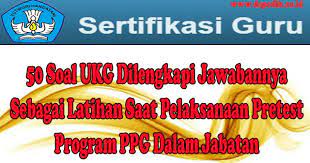 Check spelling or type a new query. 50 Soal Ukg Dilengkapi Jawabannya Sebagai Latihan Saat Pelaksanaan Pretest Program Ppg Dalam Jabatan Dapodik Co Id