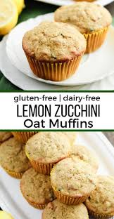 Lemon Zucchini Oat Muffins Gluten Free Dairy Free Mile High Mitts In 2020 Oat Muffins Gluten Free Muffins Healthy Muffin Recipes