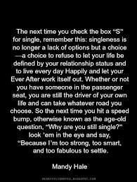 Heartfelt Quotes Mandy Hale The Single Woman Quotes Single Women Quotes Heartfelt Quotes Woman Quotes