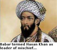 Indian Muslim Blog: News And Views about Indian Muslims: The Muslim King  who fought against Babar: Hasan Khan Mewati allied with Rana Sanga against  Mughals [Glimpses of Indian History-1]