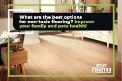 What are the best options for non-toxic flooring?