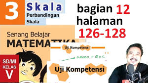 Jawaban pg uji kompetensi 8 halaman 216 matematika kelas 8 bangun. Matematika Kelas 5 Bab 3 Halaman 126 128 Perbandingan Dan Skala Bse K13 Revisi 2018 Bagian 1 Youtube