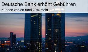 Sie betreibt weitere wichtige niederlassungen in hongkong, london die deutsche bank wurde im märz 1870 in berlin gegründet. Deutsche Bank Erhoht Gebuhren Fur Viele Girokonten