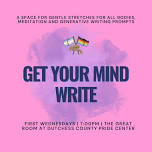 Get Your Mind Write — Dutchess Pride
