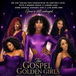 The Return of Gospel Golden Girls and the Men They Hurt