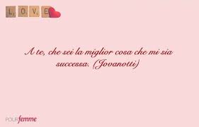 Frase D Amore Tratta Da Una Canzone Di Jovanotti Frasi D Amore Canzoni Citazioni Testi Di Canzoni