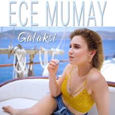 Ece Mumay Galaksi Sarki Sozleri Sarkilar Galaksiler Sarki Sozleri