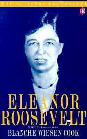 Eleanor Roosevelt: Volume 1: 1884-1933