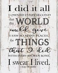 I Did It All I Swear I Lived One Republic Lyrics Inspirational Wood Sign Canvas One Republic Lyrics One Republic Inspirational Lyrics