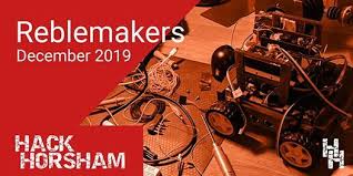 Hackhorsham Rebel Makers December 2019 At County Hall North