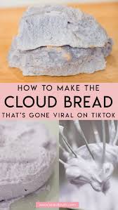 The Dreamy Cloud Bread Recipe Everyone On Tiktok Is Making Recipe Cloud Bread Bread Recipes Keto Dessert Recipes