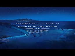 For King Country Heavenly Hosts Official Picture Story Lyric Video Scene 05 Youtube In 2020 King And Country Story Lyrics Picture Story