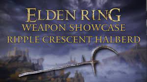 Elden Ring Weapon Showcase: Ripple Crescent Halberd - YouTube