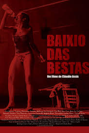 Baixio das Bestas (Cláudio Assis) | Crítica - Apostila de Cinema