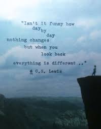 Looking Back At How Much Has Changed From January Of This Year Crazy Looking Forward To What Changes Lay Ahe Quotable Quotes Words Quotes Inspirational Words