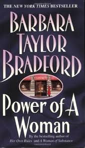 Published in july 23rd 1990 the book become immediate popular and critical acclaim in fiction, romance books. Power Of A Woman Kindle Edition By Bradford Barbara Taylor Literature Fiction Kindle Ebooks Amazon Com