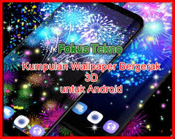 Untuk wallpaper hd android di bawah ini, jaka juga telah membaginya ke dalam beberapa kategori, seperti 3d, kartun/anime, dan mobile legends serta free fire sebagai game mobile terpopuler saat ini. Keren Bergerak Wallpapers Free Keren Bergerak Wallpaper Download Wallpapertip