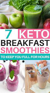 7 Easy Keto Smoothie Recipes To Keep You Full For A Long Time Green Smoothie Challeng Keto Smoothie Recipes Breakfast Smoothie Recipes Keto Breakfast Smoothie