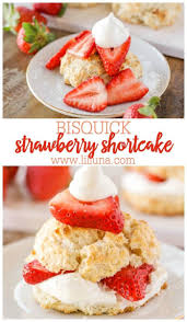 Bisquick Strawberry Shortcake Biscuits Easy Bisquick Strawberry Shortcake Recipe Lil Luna In 2020