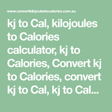 A simpler although less accurate technique is to divide kilojoules by 4, or multiply calories by 4. Kj To Cal Kilojoules To Calories Calculator Kj To Calories Convert Kj To Calories Convert Kj To Cal Kj To Calorie Calorie Calculator Calorie Converter