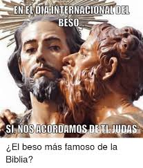 El beso pasó de ser un gesto de amor a un acto de posible contagio. En El Dia Internacional Del Beso Si Nosacordamosdenljudas El Beso Mas Famoso De La Biblia Espanol Meme On Me Me
