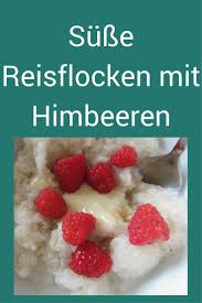 Susser Reisflockenbrei Mit Himbeeren Rezepte Kinder Ernahrung Tcm Fruhstuck