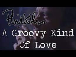 Phil Collins A Groovy Kind Of Love Official Music Video Music Videos Phil Collins Youtube Videos Music